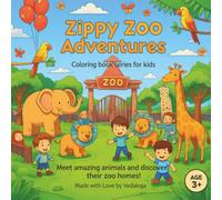 Zippy Zoo Adventures: Coloring book series for kids (Vedaloga coloring book adventure series)