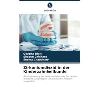 Zirkoniumdioxid in der Kinderzahnheilkunde: Revolutionierung der Kinderzahnheilkunde: Das Lächeln mit Stärke, Langlebigkeit und ästhetischer Präzision verwandeln