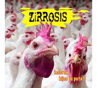 Zirrosis - Sobran Hijos de puta