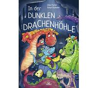 Ziska Fischer Evelyn Faulhaber In der dunklen Drachenhöhle (Tapa dura)
