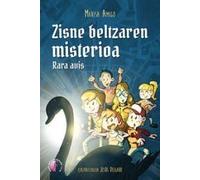 Zisne beltzaren misterioa. Rara avis | María Luisa Amigo Fernández De Arroyabe