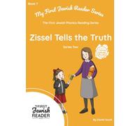 Zissel Tells the Truth (My First Jewish Reader Series 2)