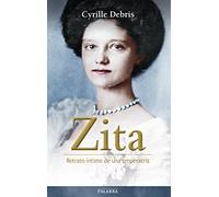 Zita. Retrato Intimo De Una Emperatriz (Testimonios)