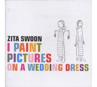 Zita Swoon - I Paint Pictures on a Wedding