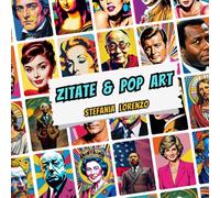 Zitate & Pop Art: in Premium Color