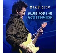 Zito,Mike - Blues For The Southside (2CD)