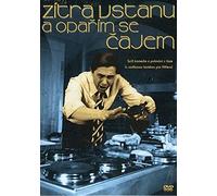 Zitra vstanu a oparim se cajem [Tomorrow I'll Wake Up and Scald Myself with Tea]