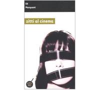 Zitti Al Cinema. Le Conseguenze Del [Italia]