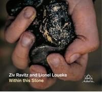 Ziv Ravitz & Lionel Loueke Within This Stone (CD) Album Digipak