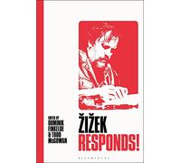 Zizek Responds!: Writing Back to my Critics