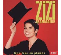 Zizi Jeanmaire - Mon Truc En Plumes