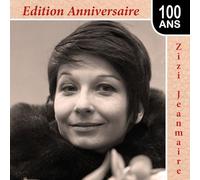 Zizi Jeanmaire - Zizi Jeanmaire : Édition Anniversaire 100 Ans
