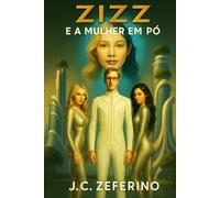 Zizz e a Mulher em Pó