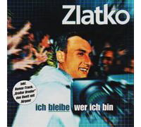 Zlatko – Bleibe Wer Ich Bin – Import