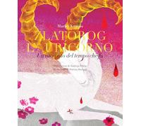 Zlatorog, l'Auricorno. Un racconto del tempo che fu (Locanda Redinoce)