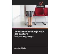 Znaczenie edukacji MBA dla sektora korporacyjnego