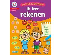 Zo leuk is oefenen! Ik leer rekenen (6-7 j.): 6-7 jaar