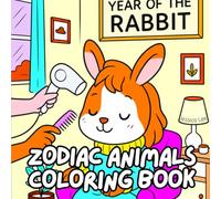 Zodiac Animals Coloring Book | Stress Relief For All Ages Featuring Animals, Flowers, Scenery, Cute Things & More (Diverse Coloring Books)