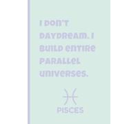 Zodiac Aura: 120 Funny Quotes Notebook for Dreamy Pisces Energy | 6x9 Lined Journal for Sensitive Women, Teens & Men Who Love Sarcasm, Humor With A ... Manifesting, Gratitude or as Dream Journal