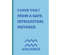Zodiac Aura: Funny Aquarius Quote Notebook: 6x9,120 Lined Pages with Zodiac Traits Page and Watermark | Astrology Gift for birthdays, zodiac lovers & ... journaling, Writers & Daily Reflection