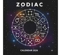 Zodiac Calendar 2026: 12 Months of Star Signs, Cosmic Energy & Celestial Insights