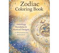 Zodiac Coloring Book: 30 Mystical Astrology Designs for Relaxation