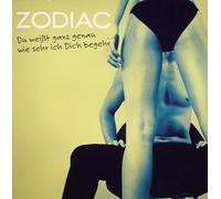 Zodiac - Du weisst ganz genau wie sehr ich dich begehr (4 versions, 2003) [Vinyl Single]
