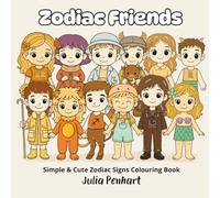 Zodiac Friends: Simple & Cute Zodiac Signs Colouring Book