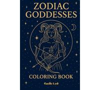 Zodiac Goddesses Astrology Coloring Book