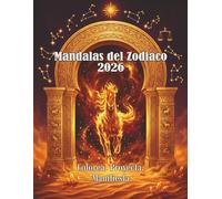 Zodiac Mandala 2026: Libro de Colorear para Adultos - 12 Mandalas del Zodiaco con Horoscopo y Rituales de Manifestacion: Alivio del Estres y ... de Fuego | Paginas a Una Cara | 8.5 x 11