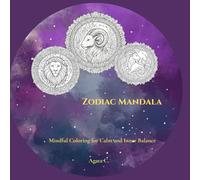 Zodiac Mandala. Mindful Coloring for Calm and Inner Balance