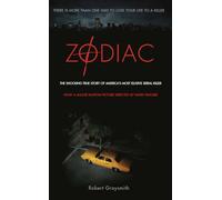 Zodiac (movie Tie In Cover): The Shocking True Story of America's Most Bizarre Mass Murderer