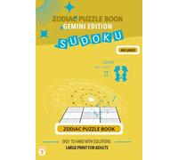 Zodiac Puzzle Book - Gemini Edition: 400 Sudoku Games for the Curious and Clever: Celebrate your Gemini spirit with 400 Sudoku puzzles tailored for ... energetic mind. (Zodiac Sudoku Puzzle series)