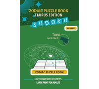 Zodiac Puzzle Book: Taurus Edition - 400 Sudoku Games for Adults: Easy to Hard Games with Quotes & Solutions | Large Print Brain Games for Adults (Zodiac Sudoku Puzzle series)
