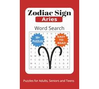 Zodiac Sign Aries Word Search Puzzle Book: Word Searches with Easy to Read Print about, Zodiac Sign, Aries, Astrology, and More - 6x9 inches, 110 ... Gift for Vacations, Holidays and Free Times.