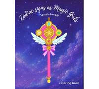 Zodiac signs as Magic Girls: coloring book