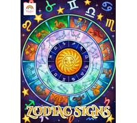 Zodiac Signs Coloring Book: Celestial Zodiac Symbols, Mystical Star Scenes, and Astrological Designs to Color