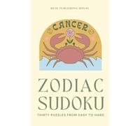 Zodiac Sudoku: Cancer (30 Puzzles from Easy to Hard)