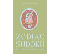 Zodiac Sudoku: Virgo (30 Puzzles from Easy to Hard)