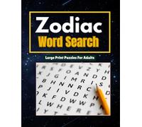 Zodiac Word Search: Large Print Puzzles for Adults & Seniors | Celestial Word Search Series - Volume 1