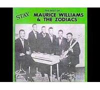 Zodiacs - Stay The Best Of Maurice Williams & The Zodiacs