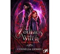 Zodiac's Witch t.3 : la Chute