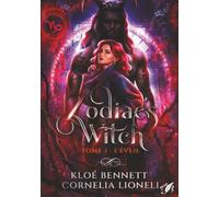 Zodiac's Witch - t1 : l'Éveil