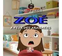 Zoé a peur des araignées