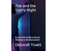 Zoe and the Starry Night: Every Door Holds a Secret Waiting to Be Discovered (The Wonder Doorway Adventures)