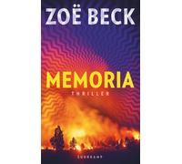 Zoë Beck Memoria: Thriller Wem gehört deine Erinnerung? Rasant u (Tapa dura)