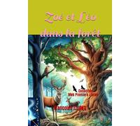 Zoé et Léo dans la forêt: Collection "Mes Premiers Livres"