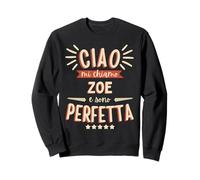 Zoe Idea Regalo Personalizzata Amica Nome Divertente Sudadera