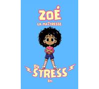 Zoé la maîtresse du stress