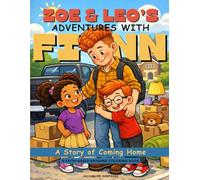 Zoe & Leo's Adventures with Finn: A Story of Coming Home: A Faith-Based Rhyming Coloring Book